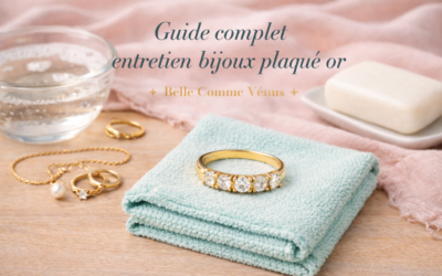 Les 5 Gestes Essentiels pour Entretenir vos Bijoux Plaqué Or